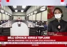 Milli Güvenlik Kurulu toplandı