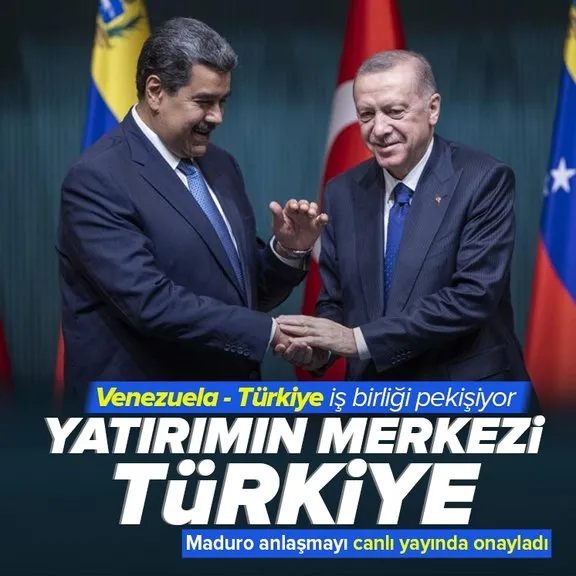 Venezuela - Türkiye iş birliği pekişiyor! Devlet Başkanı Maduro karşılıklı yatırım anlaşmasını canlı yayında onayladı