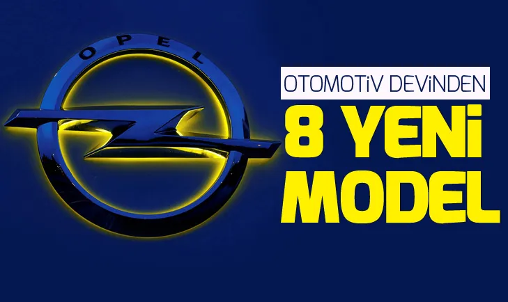 Opelden 8 yeni model...