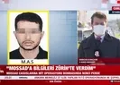 MOSSAD’a bilgileri Zürih’te verdim