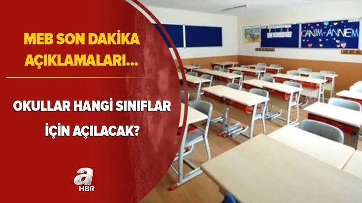 MEB son dakika: Okullar 5, 6, 7 ve 9, 10, 11. sınıflar için ne zaman açılacak? 2021 ortaokul ve liselerde yüz yüze eğitim...