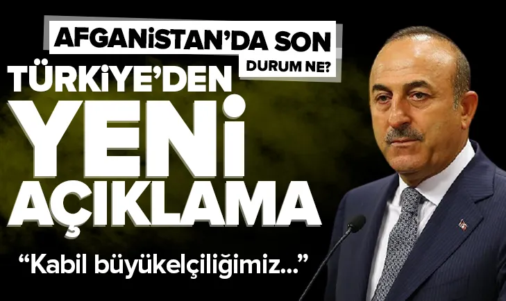 Bakan Çavuşoğlundan Afganistan açıklaması