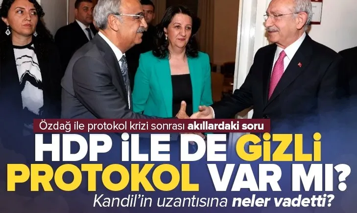 Kılıçdaroğlu HDP ile de gizli protokol imzaladı mı?