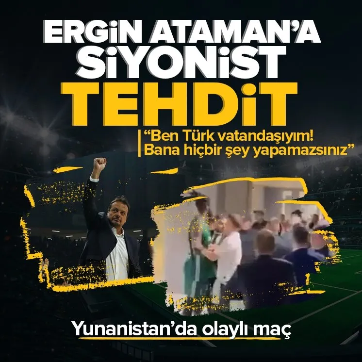 Ergin Ataman’a siyonist tehdit