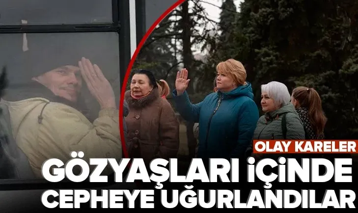 Savaşa giden yakınlarıyla böyle vedalaştılar! Gözyaşları içinde uğurlama |Rusya-Ukrayna savaşı