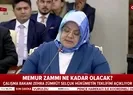 Son dakika: Hükümet memura zam teklifini yaptı! İşte 2020 yılı için memura zam oranı... |Video