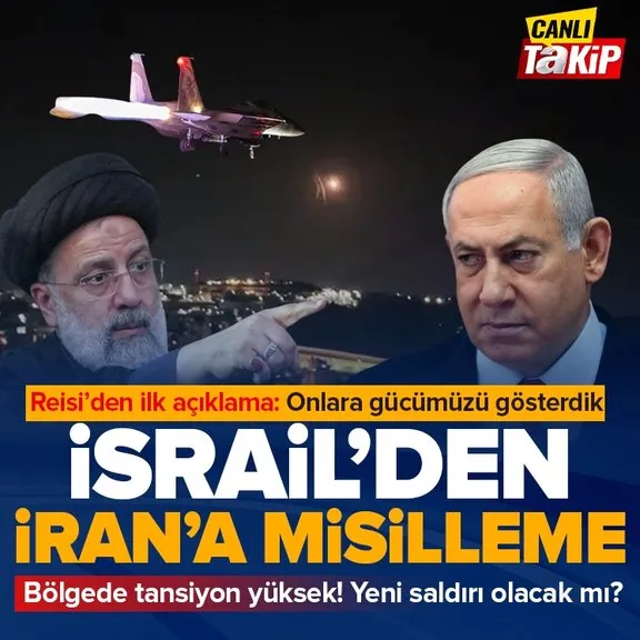 İsrail’den İran’a misilleme! Saldırı sonrası bölgede gerginlik tavan yaptı! Reisi’den ilk açıklama: İsrail’e gücümüzü gösterdik