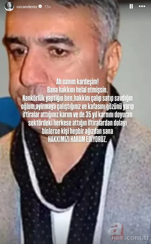 Özcan Deniz'den olay paylaşım! Ağabeyi Ercan Deniz'e öfke kustu 7