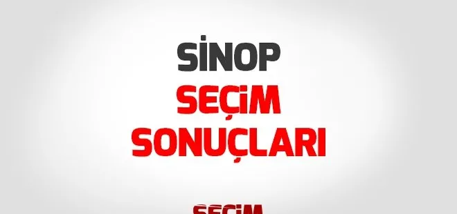 Sinop Cumhurbaşkanlığı seçim sonuçları! Cumhurbaşkanı adayları Sinop seçim sonuçları ve oy oranları