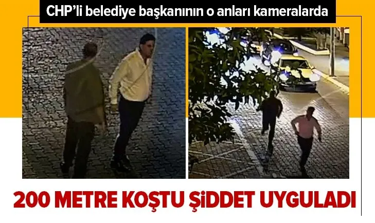 CHP’li belediye başkanının o anları kameralarda