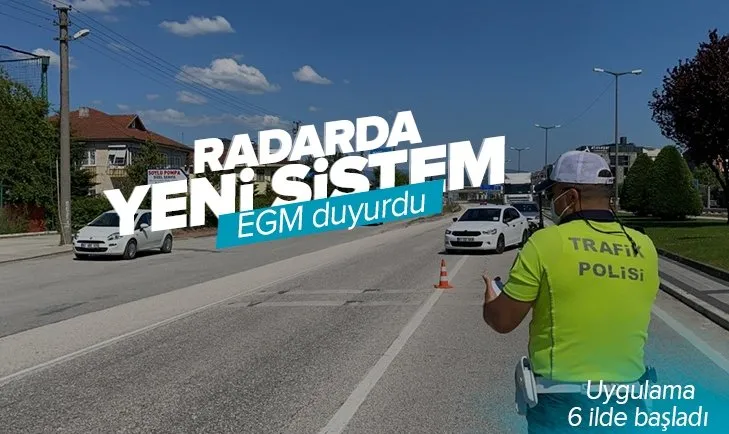 Son dakika: EGM duyurdu! Hız radarları için yeni sistem