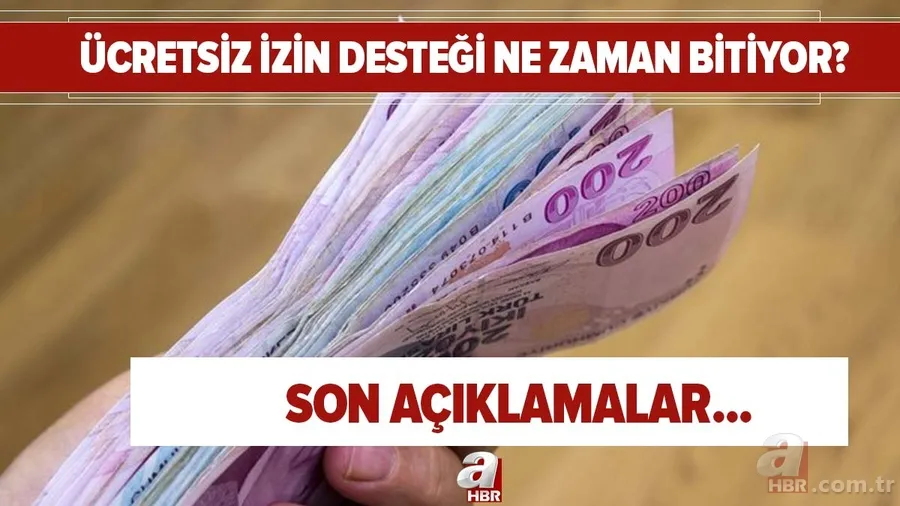Ücretsiz izin desteği ne zaman bitiyor, uzatıldı mı? Nakdi ücret desteği için yeni gelişme var mı? Son açıklamalar... 1