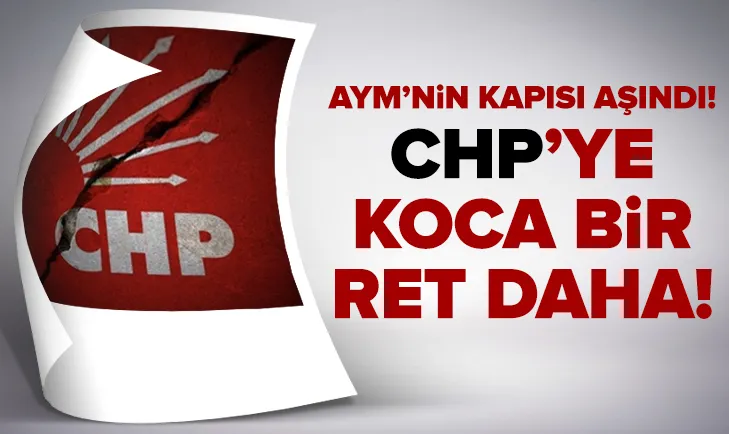 Son dakika: AYMden CHPye İnfaz Yasası reddi