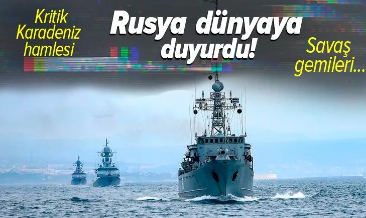 Son dakika: Rusya’dan Karadeniz’de kritik hamle: Üç bölge bu akşam kapanıyor