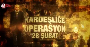 Kardeşliğe Operasyon: 28 Şubat Belgeseli