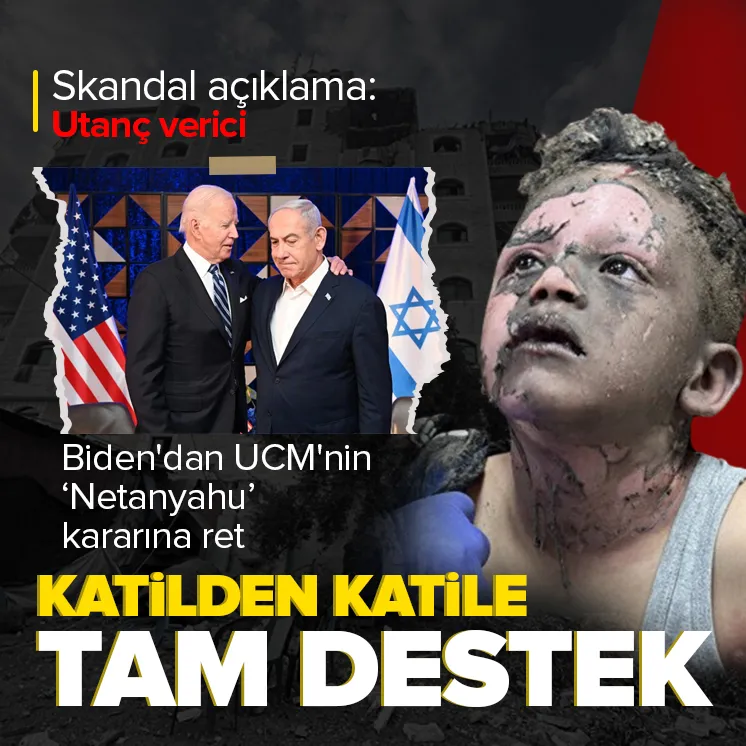 Biden’dan UCM’nin Netanyahu kararına ret!