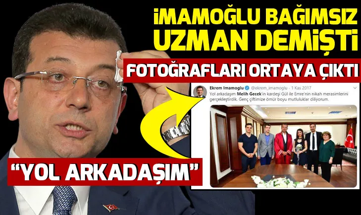 Ekrem İmamoğlu’nun bağımsız uzman dediği Melih Gecek’le fotoğrafı çıktı!