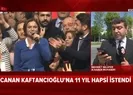 CHPli Canan Kaftancıoğlu hakkında 11 yıl hapis istemi |Video