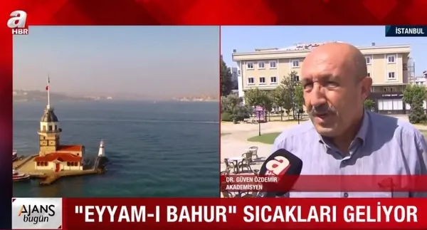 Eyyam-ı Bahur sıcakları geliyor! Uzman isimden hafta sonu için uyarı