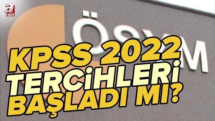 ÖSYM KPSS TERCİH KILAVUZU I 2022 KPSS tercihleri başladı mı, ne zaman yapılacak? Lisans, ÖABT, Alan Bilgisi...