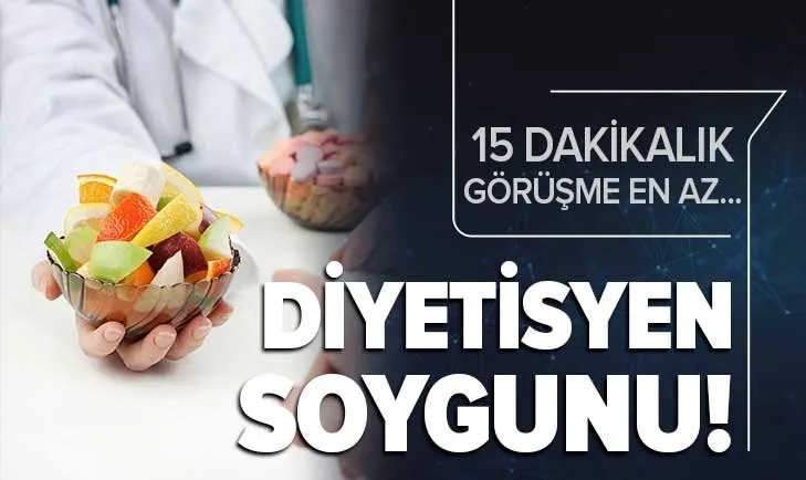 Diyetisyen soygunu!15 dakikalık görüşme en az 200 TL
