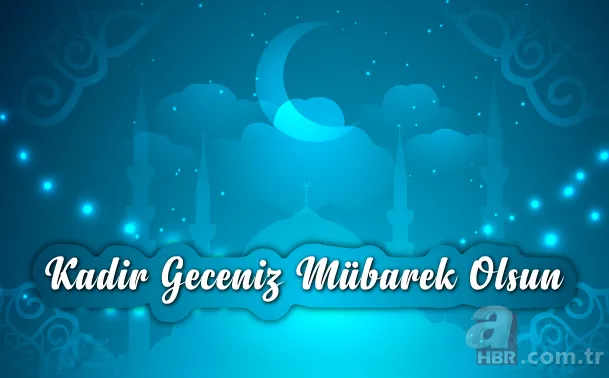 Kadir Gecesi mesajları ile sevdiklerinizi hatırlayın! En güzel, en şık, en yeni dualı Kadir Gecesi mesajları! 24