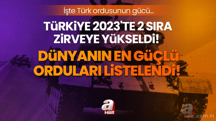 Dünyanın en güçlü orduları 2023 listesi geldi! Türkiye 2 sıra liderlik basamaklarını çıktı! İşte TSK Türk ordusunun gücü... 1