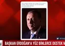 Başkan Erdoğan’a dev destek