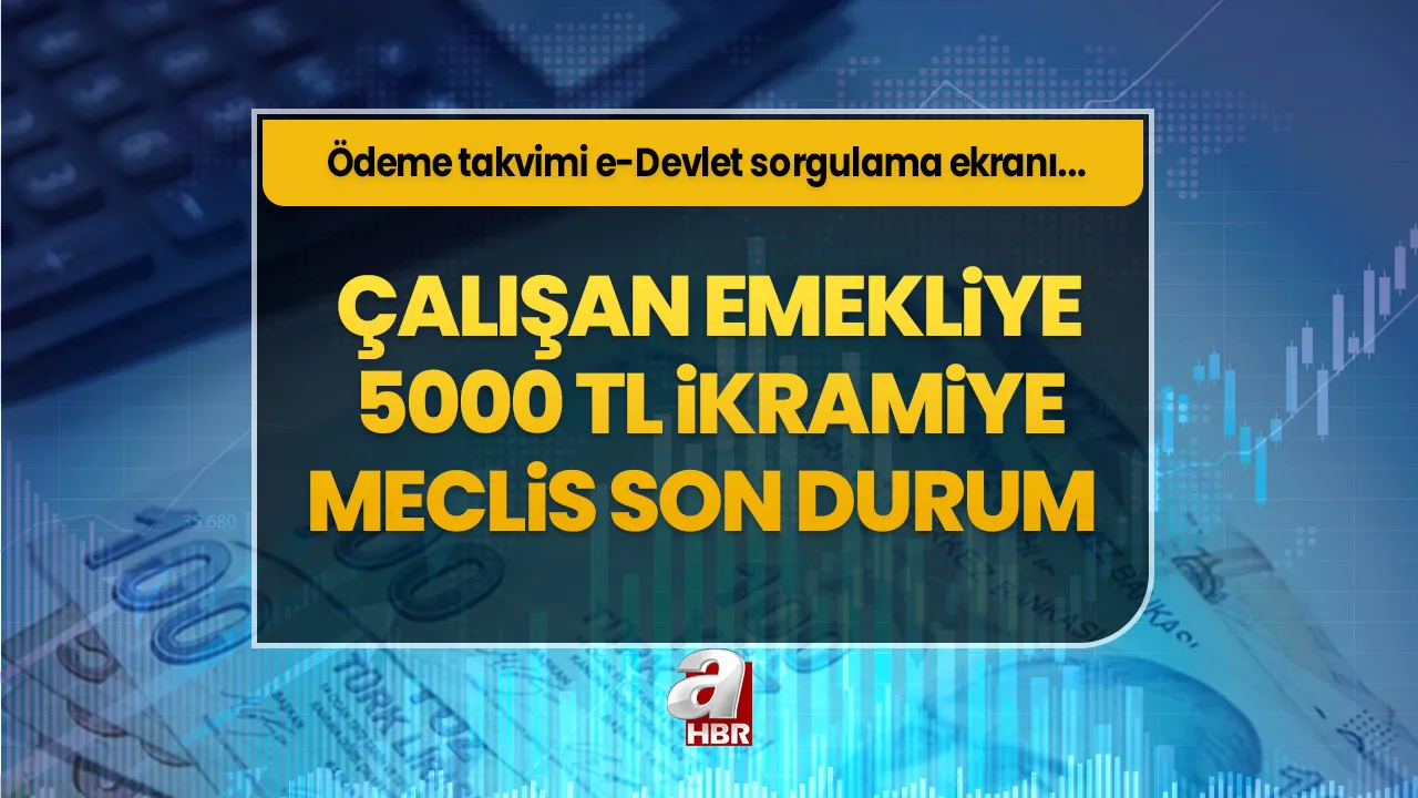 Çalışan emekliye 5000 TL ikramiye Meclis son durum | ÇKS emeklisine 5 bin TL ikramiye ödemesi ne zaman, takvim belli oldu mu? e-Devlet sorgulama ekranı...