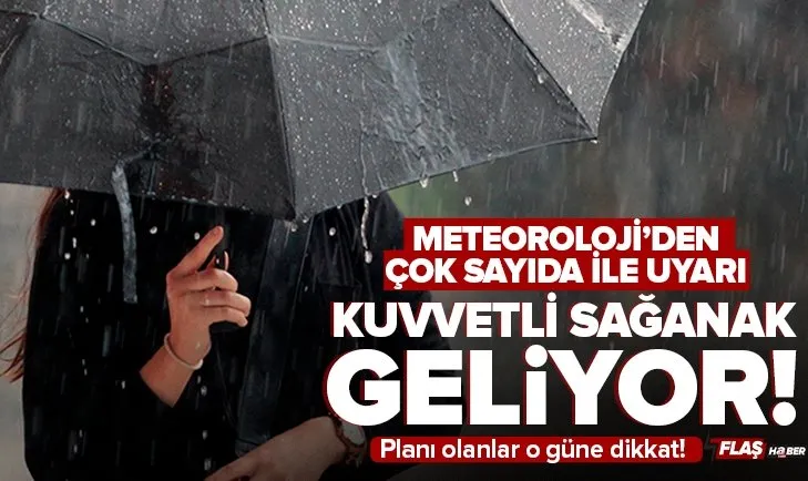 Kuvvetli sağanak yağış geliyor! Yurt genelinde etkili olacak! Meteoroloji’den çok sayıda ile son dakika uyarısı İstanbul Ankara İzmir hava durumu...