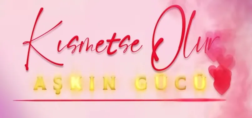 Kısmetse Olur Aşkın Gücü YENİ BÖLÜM İZLE! Kısmetse Olur 42.bölüm ne zaman, saat kaçta, hangi kanalda?