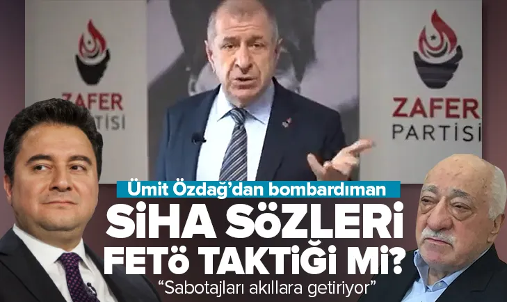 Babacan’ın SİHA sözleri FETÖ taktiği mi?