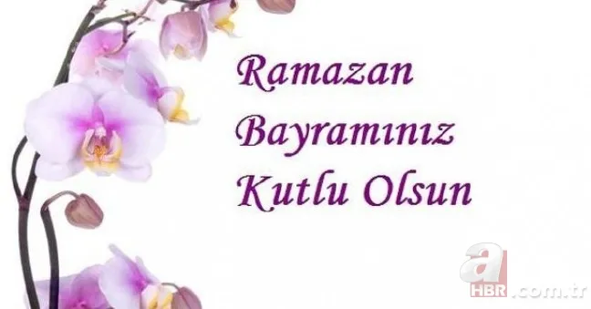 Ramazan Bayramı resimli kutlama mesajları 2019! En güzel, en yeni, en özel bayram mesajları (resimli) 13