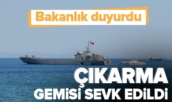 Son dakika: MSB’den flaş açıklama: Marmaris’e iki çıkarma gemisi sevk edildi