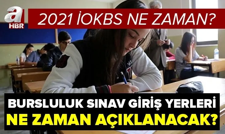 MEB duyurdu! Bursluluk sınav giriş yerleri ne zaman açıklanacak? 2021 PYBS İOKBS sınavı ne zaman?