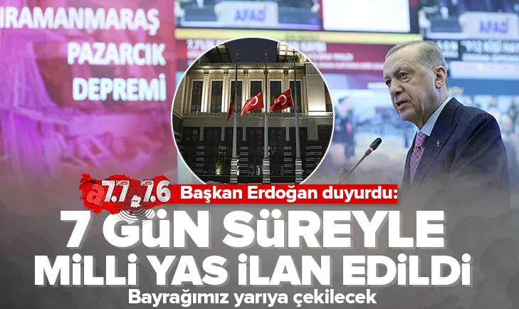 Başkan Erdoğan: 7 gün süreyle milli yas ilan edildi