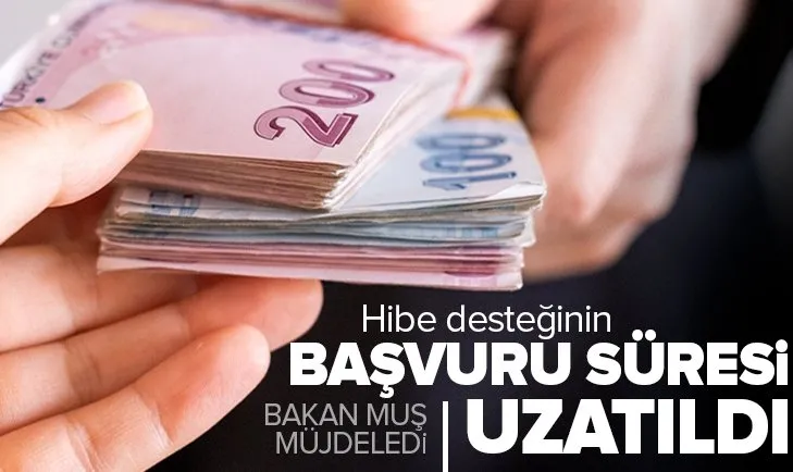 Son dakika: Bakan Muş açıkladı! Esnafa hibe desteğinde başvuru süresi uzatıldı