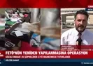 FETÖnün yeniden yapılanmasına operasyon