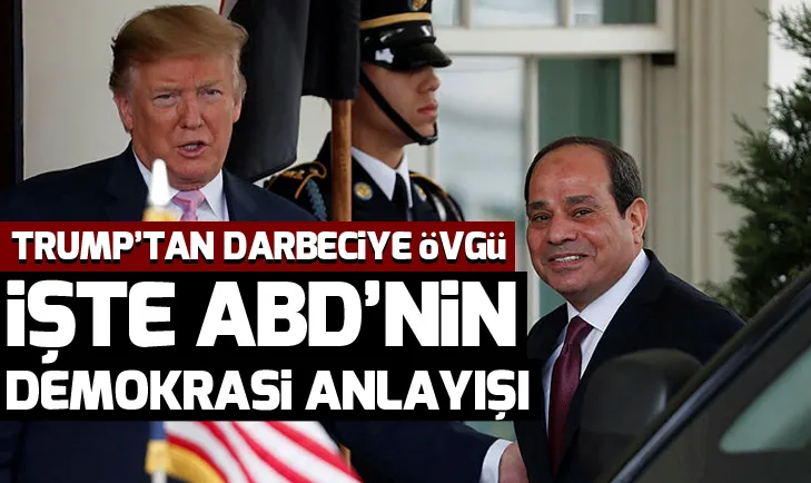 Trump darbeci Sisiyi övdü