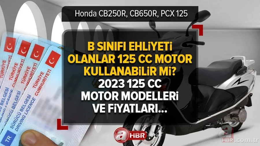 B sınıfı ehliyet 125 cc motor kullanabilir mi? 2023 125 cc motor modelleri ve fiyatları... Honda CB250R, CB650R, PCX 125! 1