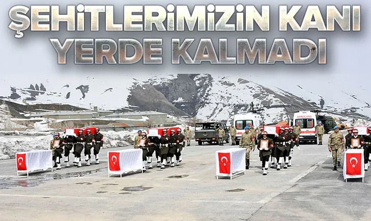 Hakkaride 4 şehidimizin kanı yerde kalmadı