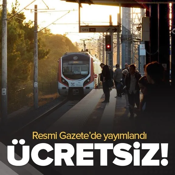 Resmi Gazete’de yayımlandı: 1 ve 19 Mayıs’ta Marmaray ücretsiz olacak