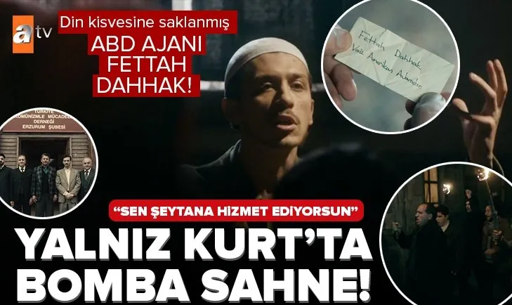 Yalnız Kurt dizisinde bomba sahne! FETÖ nasıl ortaya çıktı? İlk kez bu kadar etkili anlatıldı Fettah Dahhak kimdir?