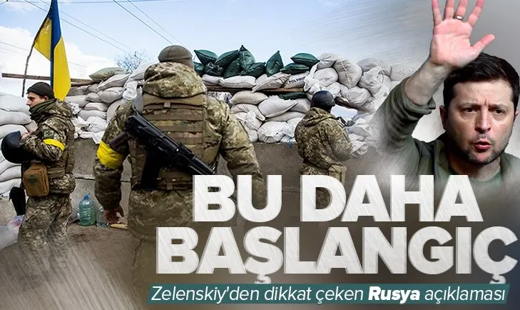 Zelenskiy’den dikkat çeken Rusya açıklaması: Ukrayna’ya saldırmak sadece bir başlangıç