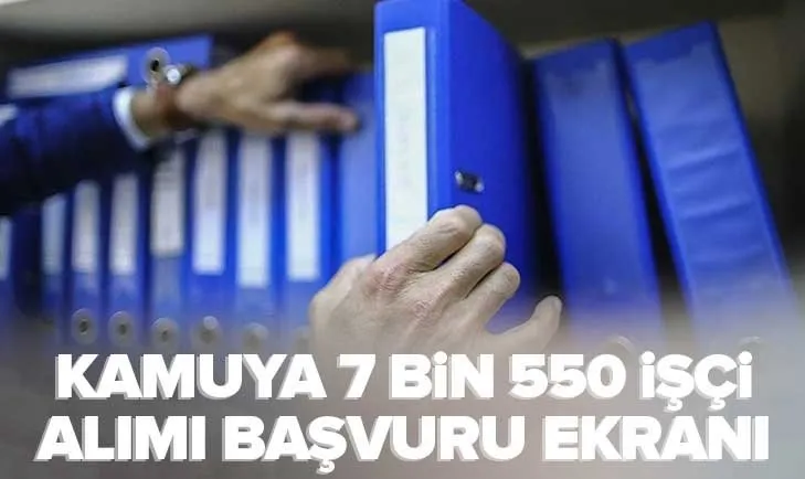 Kamuya 7 bin 550 işçi ve memur alımı başvuru EKRANI | Şartları neler? En az 50 KPSS puanıyla binlerce işçi alınacak! İşte alım yapacak kurumlar ve branşlar