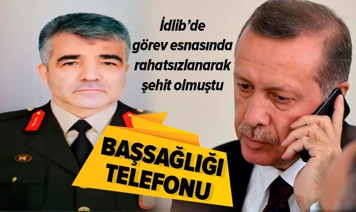 Başkan Erdoğan'dan şehit Tuğgeneral Sezgin Erdoğan'ın ailesine taziye telefonu