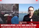 Hangi iller için sağanak uyarısı var?