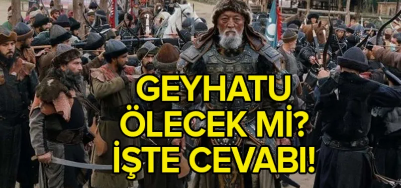 Geyhatu ölecek mi tarihte nasıl öldü? İşte Kuruluş Osman seyircilerinin merak ettiği sorunun cevabı