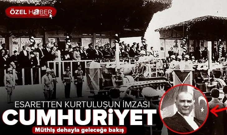 Tüm Türkiye’de Cumhuriyet Bayramı coşkusu! Sancılı günlerden aydınlığa giden yol
