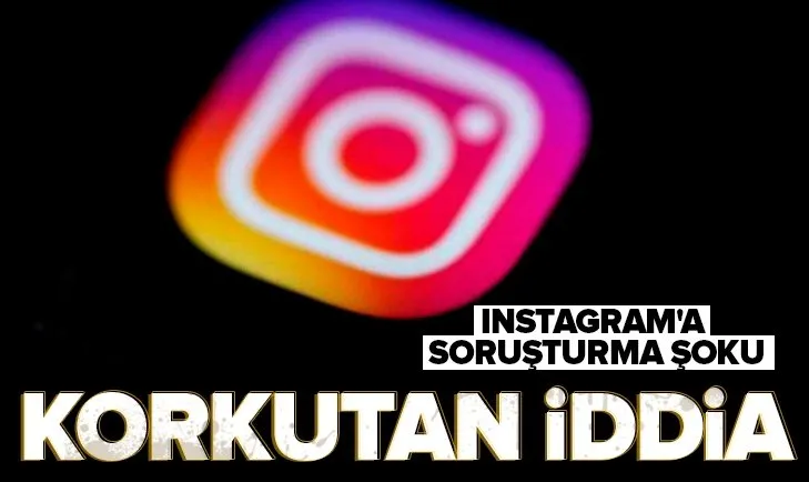 ABD’de Instagram’a soruşturma: Çocuklara zarar veriyor